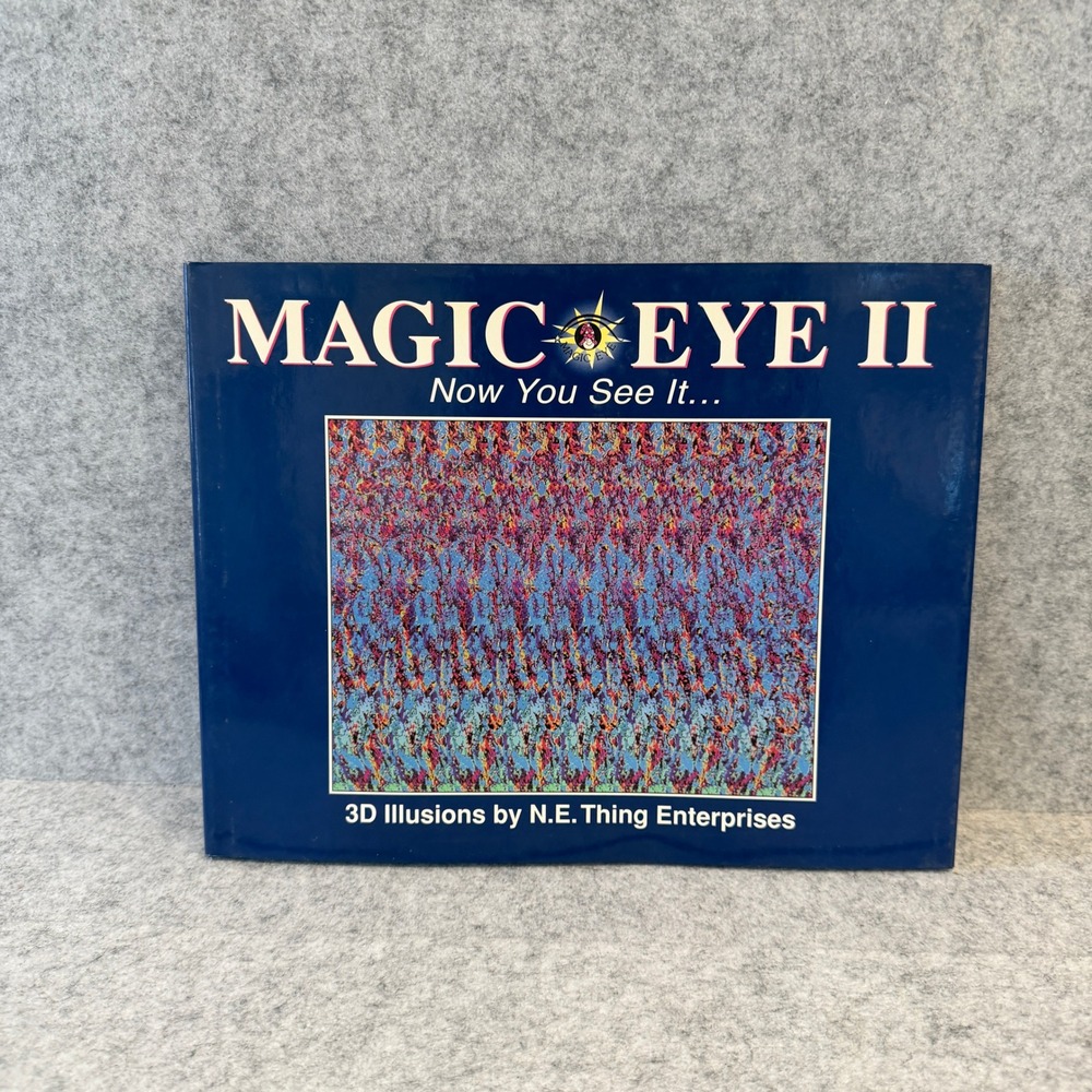 Magic Eye II: Now you See It - 3D Illusions by N.E. Thing Enterprises